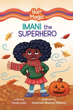 Imani the Superhero Imani the Superhero