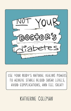 Not Your Doctor's Diabetes - Large Print