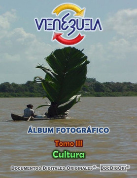 VENEZUELA - Álbum Fotográfico: Tomo III: Cultura