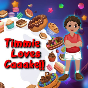 Timmie Loves Caaake!!