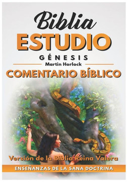 Génesis: Comentario Bíblico Génesis: Comentario Bíblico