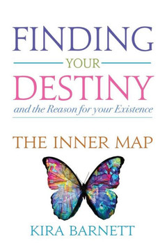 Finding Your Destiny and the Reason for your Existence: The Inner Map
