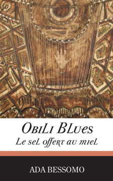 Obili Blues. Le sel offert au miel
