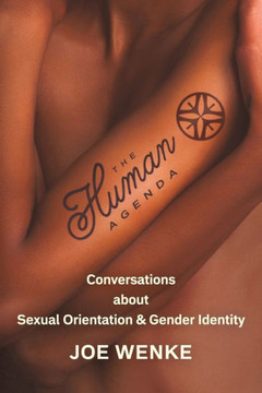 The Human Agenda: Conversations About Sexual Orientation & Gender Identity