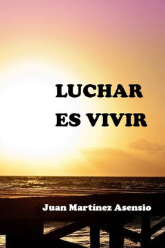 Luchar es vivir Luchar es vivir
