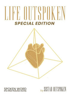 Life Outspoken: Spoken Word of an Urban-Suburban Journey