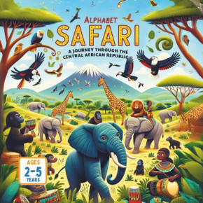 Alphabet Safari A Journey Through the Central African Republic