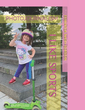 I Like Sports: Photojournalism