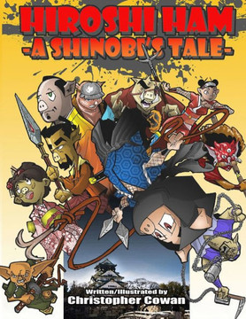 Hiroshi Ham: A Shinobi's Tale
