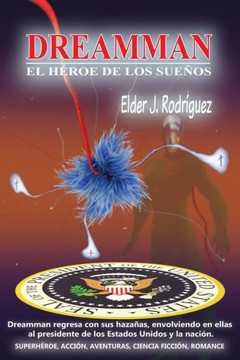 Dreamman: El H?roe De Los Sue±Os (Spanish Edition) Dreamman: El H?roe De Los Sue±Os (Spanish Edition)