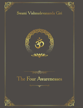 The Four Awarenesses: A Spiritual Guide to Liberation and Enlightenment