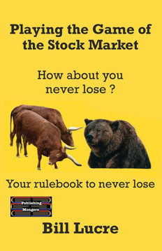 Playing the Game of the Stock Market: Your rulebook to Never Lose