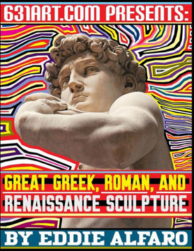 Great Greek, Roman, and Renaissance Sculpture
