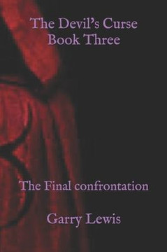 The Devil's Curse Book Three: The Final confrontation
