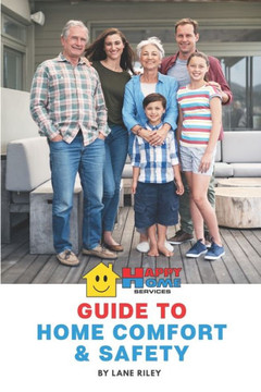 The Happy Home Guide to Home Comfort and Safety