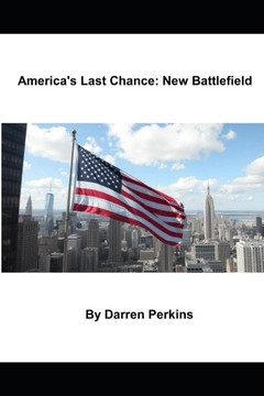 America's Last Chance: New Battlefield