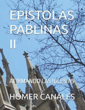 Epistolas Pablinas II: Afirmando Las Iglesias