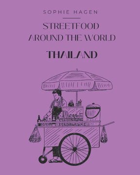 Streetfood around the world - Thailand: Discover the 50 most popular Thai street food recipes yourself at home as part of our culinary world.