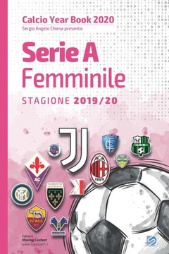 Serie A Femminile 2019/2020: Tutto il calcio in cifre