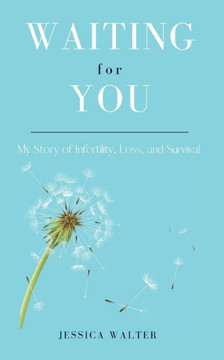 Waiting for You: My Story of Infertility, Loss, and Survival - Large Print