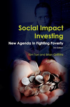 Social Impact Investing: New Agenda in Fighting Poverty: New Agenda in Fighting Poverty