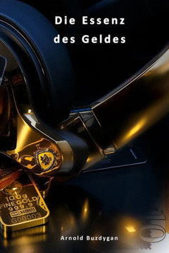 Die Essenz des Geldes