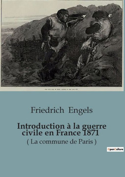 Introduction à la guerre civile en France 1871: ( La commune de Paris ) Introduction à la guerre civile en France 1871: ( La commune de Paris )