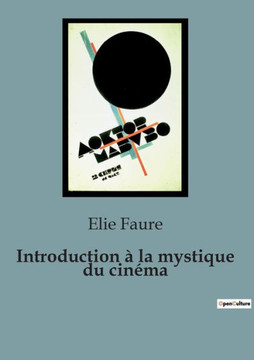 Introduction à la mystique du cinéma Introduction à la mystique du cinéma