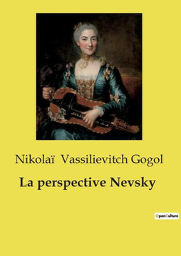 La perspective Nevsky La perspective Nevsky