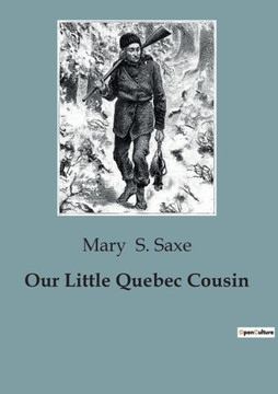 Our Little Quebec Cousin