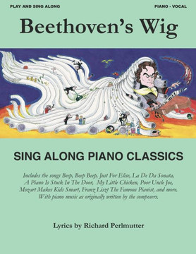 Beethoven's Wig Sing Along Piano Classics