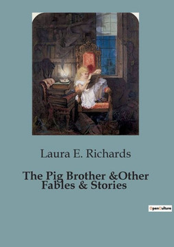 The Pig Brother &Other Fables & Stories