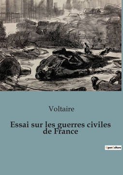 Essai sur les guerres civiles de France
