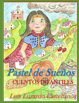 Pastel de Sueños: Cuentos Infantiles