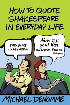 How To Quote Shakespeare In Everyday Life