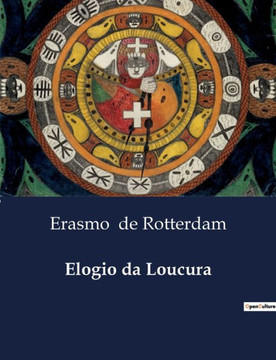 Elogio da Loucura Elogio da Loucura