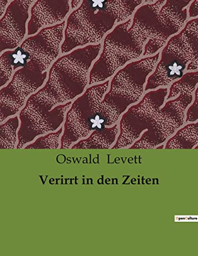 Verirrt in den Zeiten Verirrt in den Zeiten