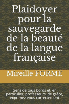 Plaidoyer pour la sauvegarde de la beauté de la langue française