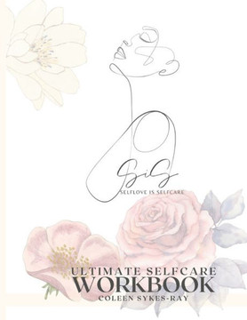 Sis: Selfcare is Selflove Ultimate Workbook