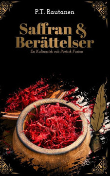 Saffran & Berättelser: En kulinarisk och poetisk fusion