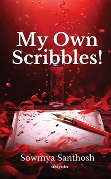 My Own Scribbles!