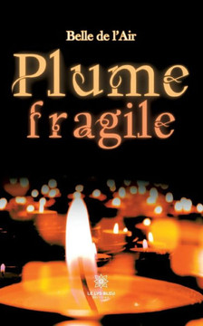 Plume fragile Plume fragile