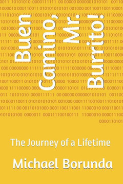 Buen Camino, Mr. Burrito!: The Journey of a Lifetime