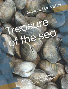 Treasure of the sea: A Gastronomic Journey through Seafood Recipes""