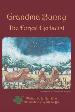 Grandma Bunny: The Forest Herbalist Grandma Bunny: The Forest Herbalist