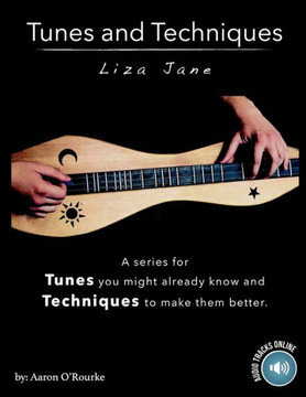 Tunes And Techniques: Liza Jane