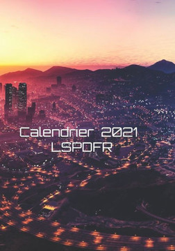 Calendrier 2021 LSPDFR: Calendrier 2021 LSPDFR les Secours