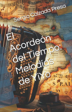 El Acordeón del Tiempo: Melodías de YiYo El Acordeón del Tiempo: Melodías de YiYo
