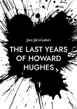 The Last Years of Howard Hughes The Last Years of Howard Hughes