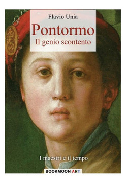 Pontormo: Il genio scontento